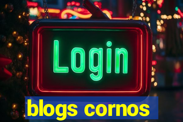 blogs cornos