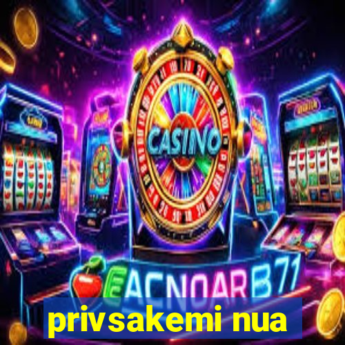 privsakemi nua