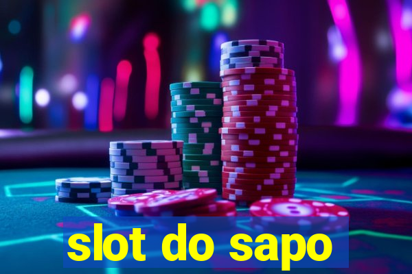 slot do sapo