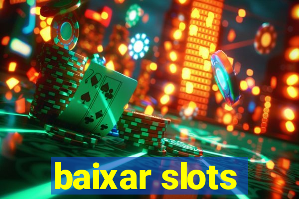 baixar slots