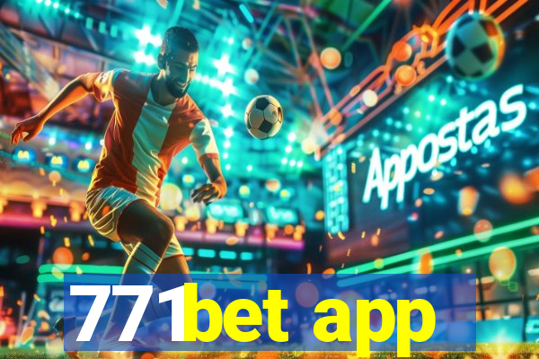 771bet app