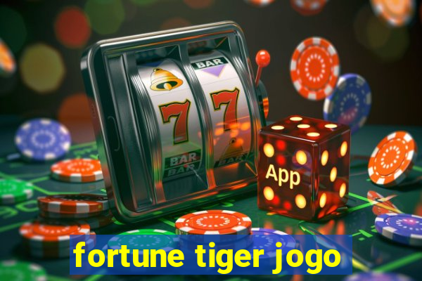 fortune tiger jogo