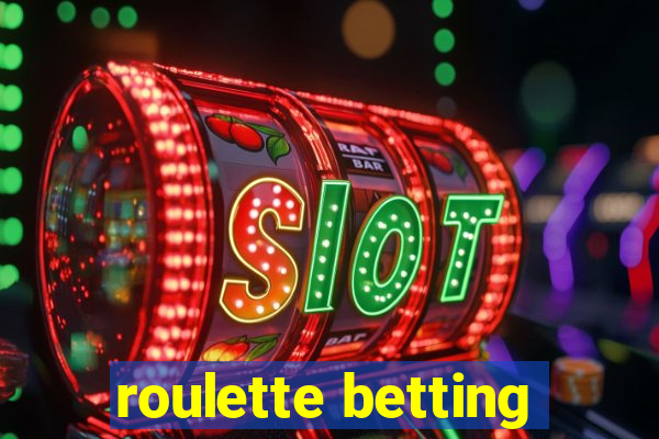 roulette betting