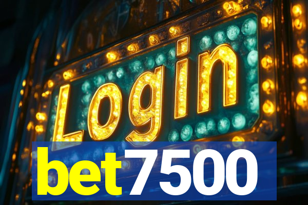 bet7500