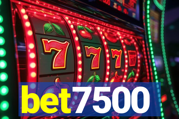 bet7500