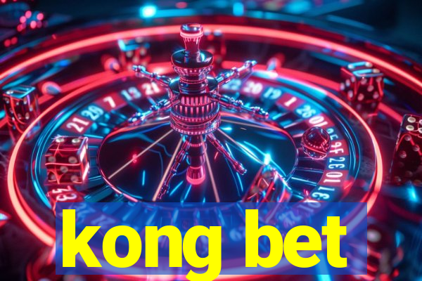 kong bet