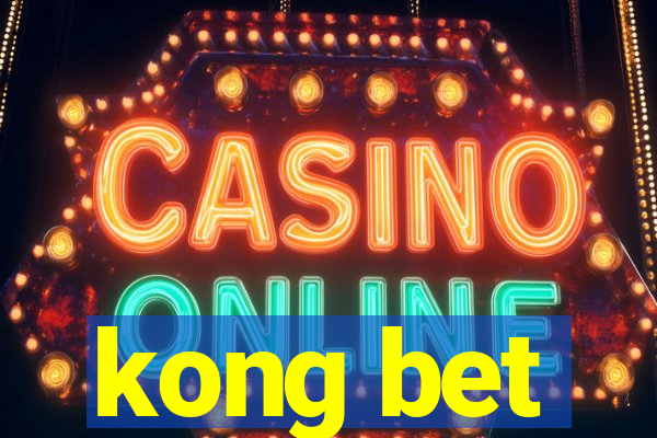 kong bet