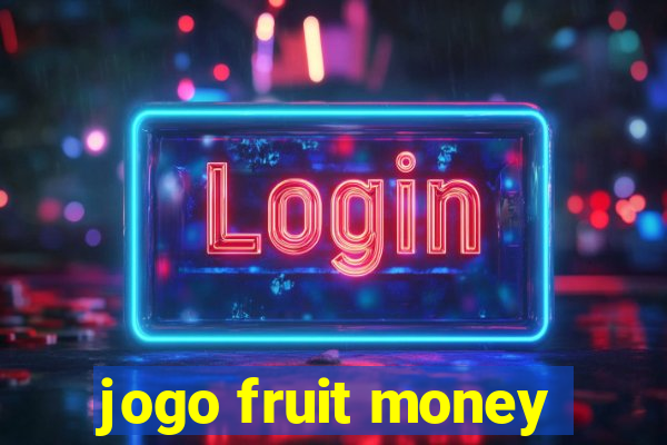 jogo fruit money