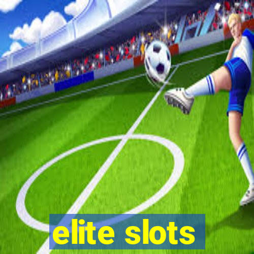 elite slots