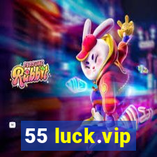 55 luck.vip