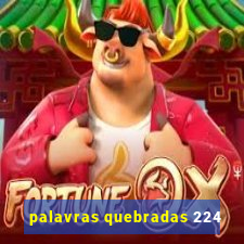 palavras quebradas 224