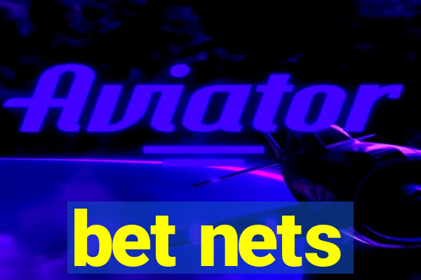 bet nets