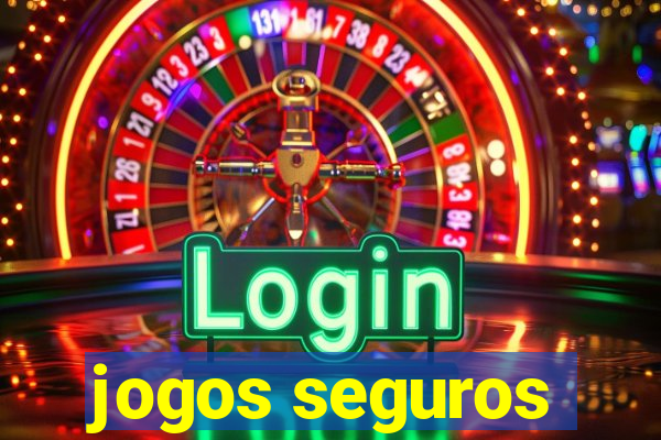 jogos seguros