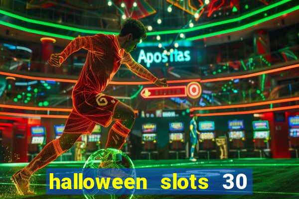 halloween slots 30 linhas multi jogos