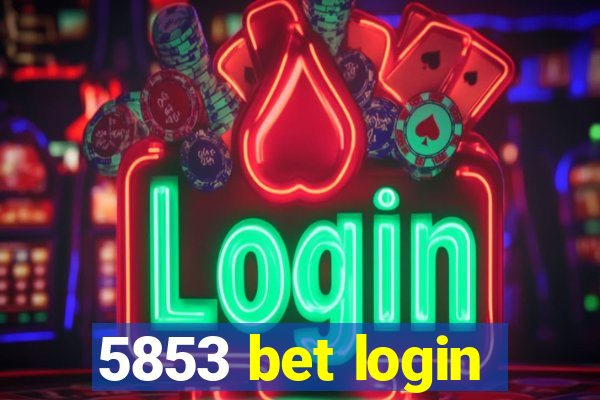 5853 bet login