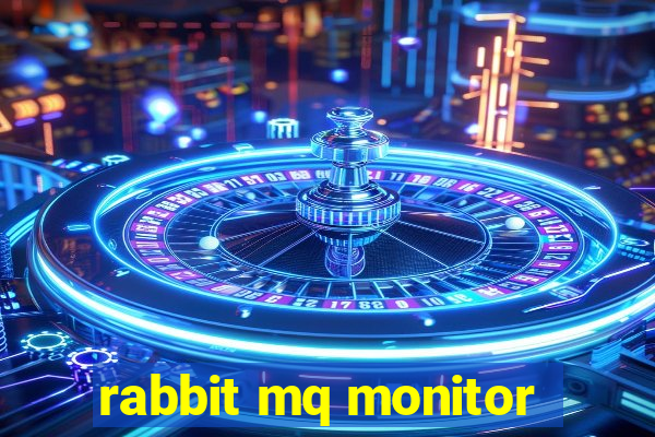 rabbit mq monitor