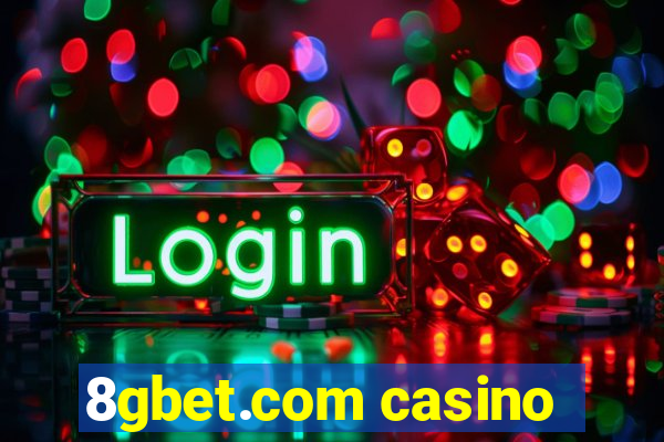 8gbet.com casino