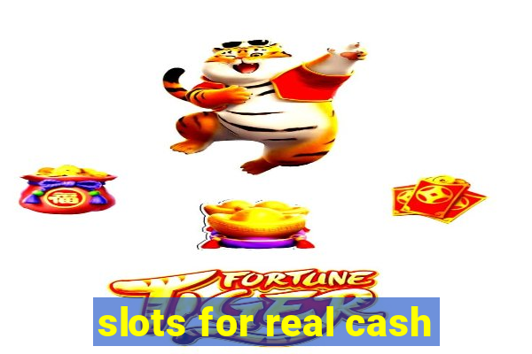 slots for real cash