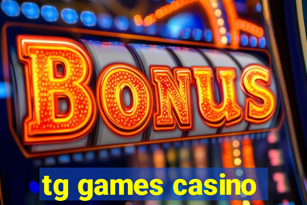 tg games casino