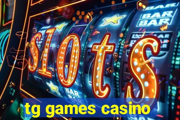 tg games casino