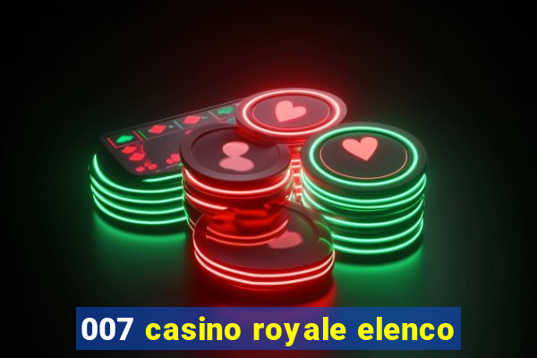 007 casino royale elenco