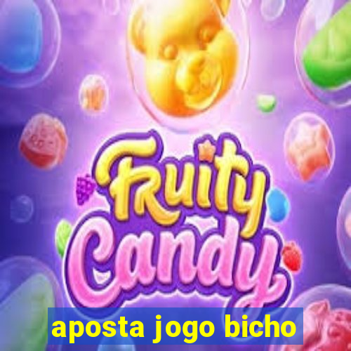 aposta jogo bicho