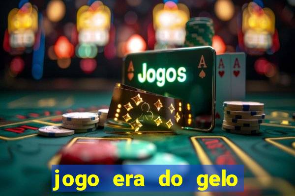 jogo era do gelo ca?a níquel