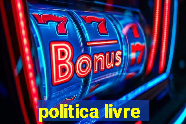 politica livre