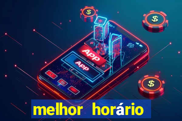 melhor horário para jogar fortune ox à noite