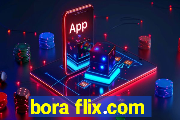 bora flix.com