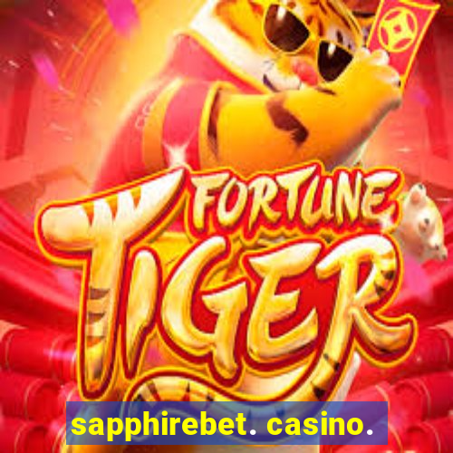 sapphirebet. casino.