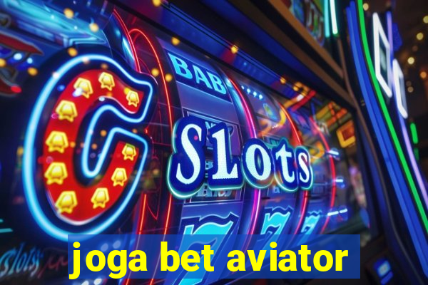 joga bet aviator