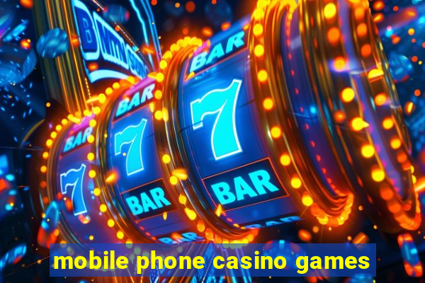 mobile phone casino games