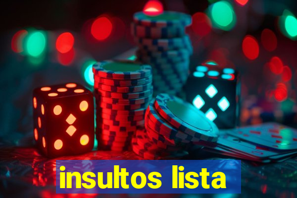 insultos lista