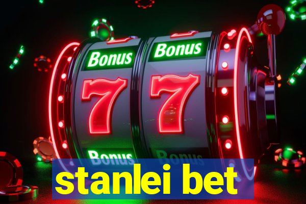 stanlei bet