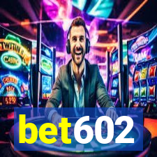 bet602