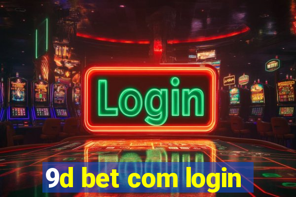 9d bet com login