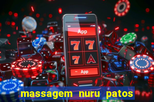 massagem nuru patos de minas