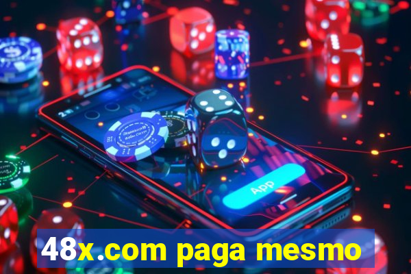 48x.com paga mesmo