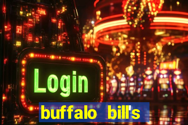 buffalo bill's resort & casino