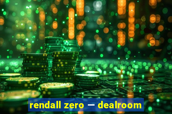 rendall zero — dealroom