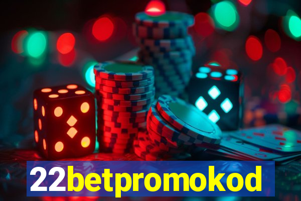 22betpromokod