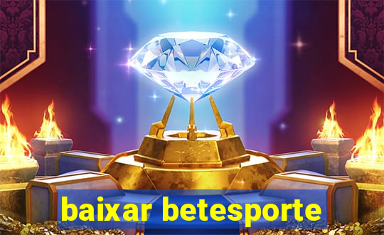 baixar betesporte