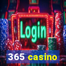 365 casino