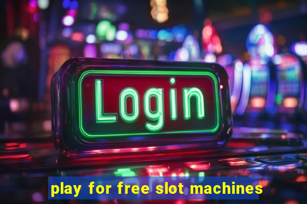 play for free slot machines