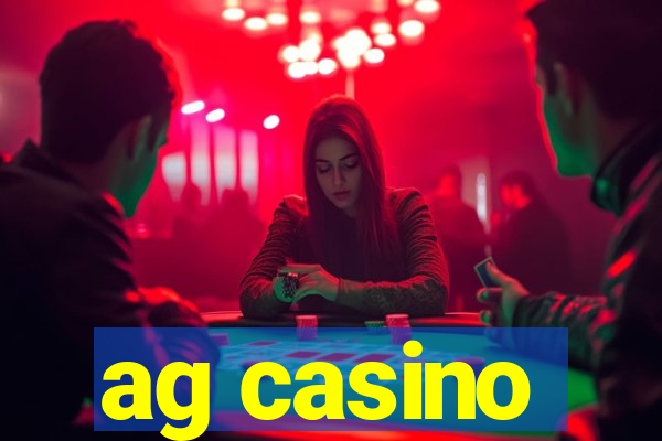 ag casino