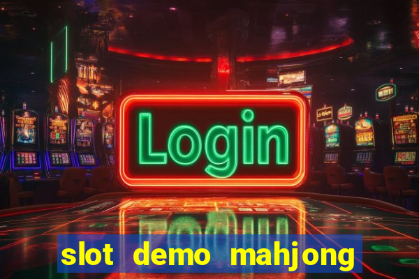 slot demo mahjong ways 2