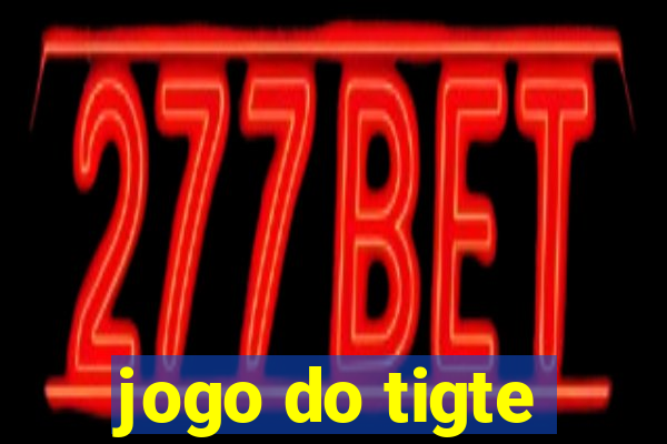 jogo do tigte