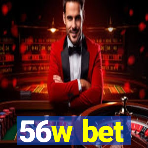 56w bet