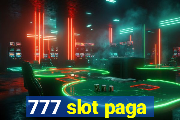 777 slot paga